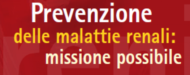 Prevenzione delle malattie renali: missione possibile